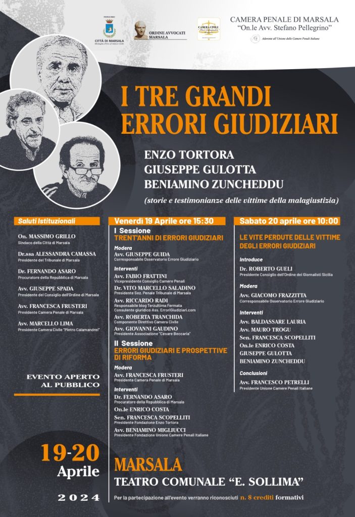 IL FESTIVAL DELL’ERRORE GIUDIZIARIO: A MARSALA IL 19/20 APRILE 2024 CON GIUSEPPE GULOTTA E BENIAMINO ZUNCHEDDU